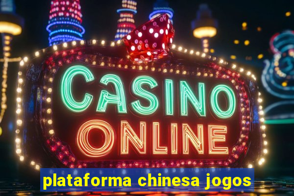 plataforma chinesa jogos